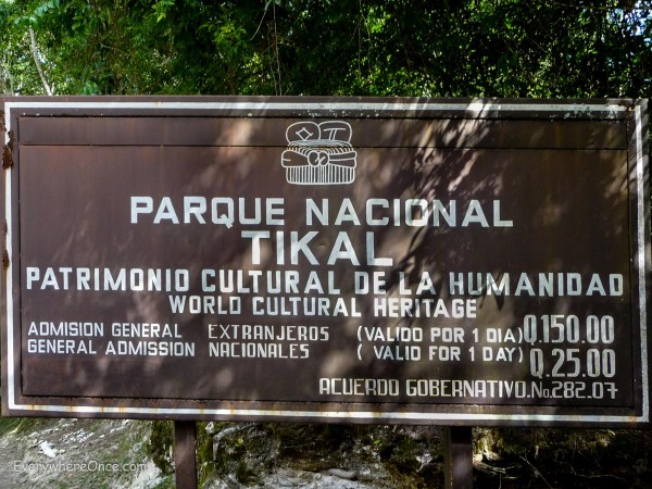 Admission to Tikal National Park in Guatemala is 6 times more expensive for extranjeros (foreigners) than for nationals.